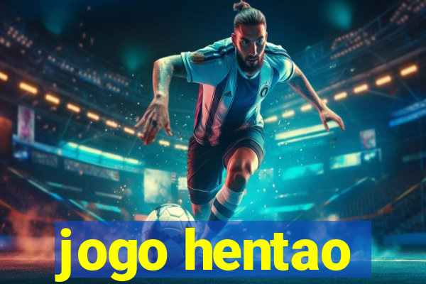 jogo hentao